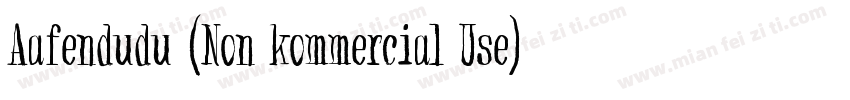 Aafendudu (Non kommercial Use)字体转换